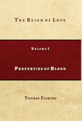 Properties of Blood: The Reign of Love - Hardcover