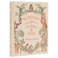 In Stitches: The Enchanted World of Coral & Tusk - Hardcover