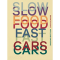 Slow Food, Fast Cars: Casa Maria Luigia - Stories and Recipes - Hardcover
