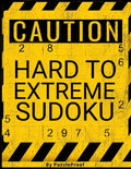 Very Difficult Sudoku Puzzles For Adults: Hard Sudoku Puzzle Book. 180 Sudoku puzzles from Hard To Extreme Difficulty. Solutions Included - Paperback