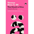 This Mouth Is Mine - Paperback