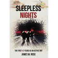 Sleepless Nights: The First 42 Years as an Active EMT - Paperback