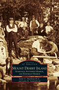 Mount Desert Island: Somesville, Southwest Harbor, and Northeast Harbor - Hardcover
