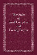 The Order of Small Compline and Evening Prayers - Paperback