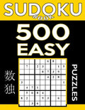Sudoku Book 500 Easy Puzzles: Sudoku Puzzle Book With Only One Level of Difficulty - Paperback