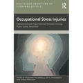Occupational Stress Injuries: Operational and Organizational Stressors Among Public Safety Personnel - Paperback