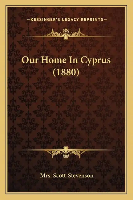 Our Home in Cyprus (1880) - Paperback