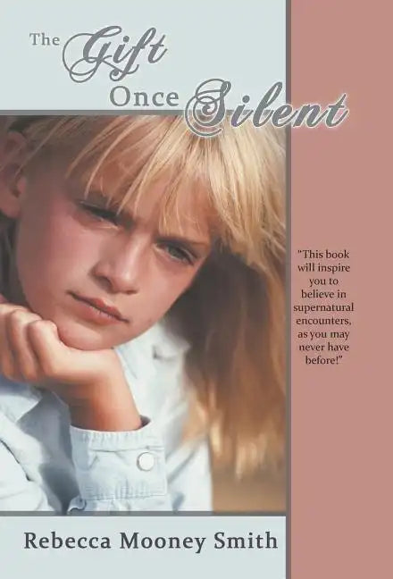 The Gift Once Silent - Hardcover