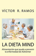 La dieta MIND, alimentacion que ayuda a prevenir la enfermedad de Alzheimer: Tu cerebro puede estar sufriendo sin que te des cuenta - Paperback