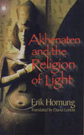 Akhenaten and the Religion of Light - Paperback