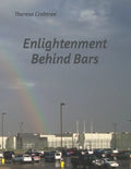 Enlightenment Behind Bars - Paperback
