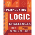 Perplexing Logic Challenges: Over 200 Puzzles to Solve - Spiral