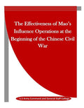 The Effectiveness of Mao's Influence Operations at the Beginning of the Chinese Civil War - Paperback