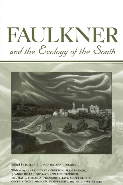 Faulkner and the Ecology of the South - Paperback