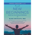 New Beginnings: Start Your Own Business Workbook - Paperback