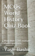 MCQs World History Quiz Book: More than 1,200 multiple choice questions - Paperback