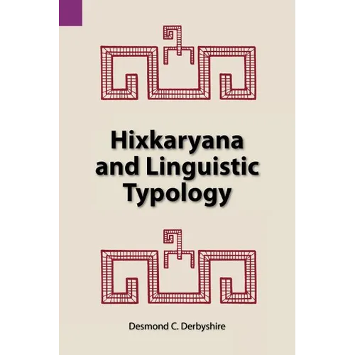Hixkaryana and Linguistic Typology - Paperback