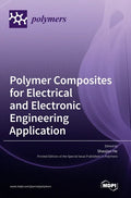 Polymer Composites for Electrical and Electronic Engineering Application - Hardcover
