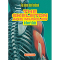 The Skeleton and Muscles: An Owner's Guide - Library Binding