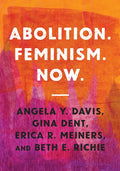 Abolition. Feminism. Now. - Paperback