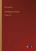The Mystery of Orcival: in large print - Paperback