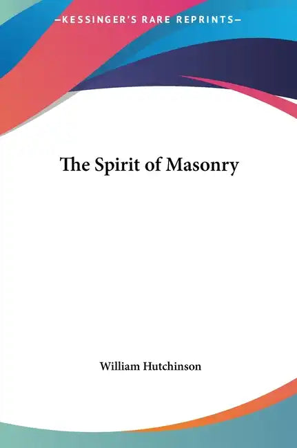The Spirit of Masonry - Hardcover
