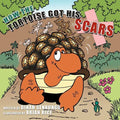 How the Tortoise Got His Scars - Paperback