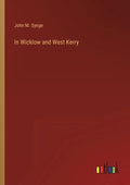 In Wicklow and West Kerry - Paperback