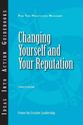Changing Yourself and Your Reputation - Paperback