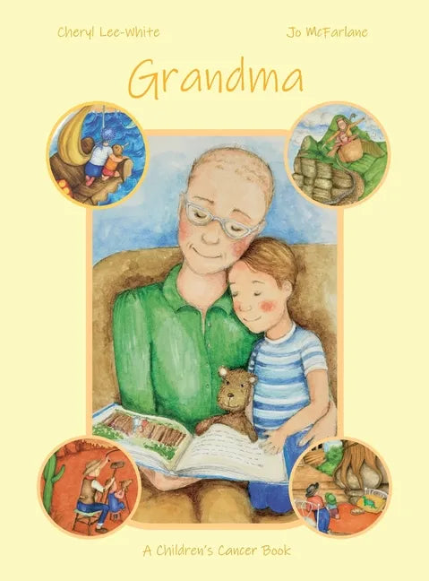 Grandma - A Children's Cancer Book - Hardcover