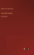 An Inland Voyage: in large print - Hardcover