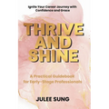 Thrive and Shine - Paperback