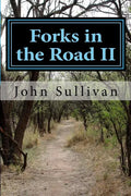 Forks in the Road II: Small town lives and lessons - Paperback
