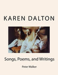 Karen Dalton: Songs, Poems, and Writings: Songs, Poems, and Writings - Paperback