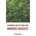 Flowering Plants of Tamil Nadu - Mangrove Associates - Paperback