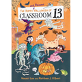 Happy and Heinous Halloween of Classroom 13 - Library Binding