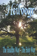 Heilvegr: The Healthy Way, The Holy Way - Paperback