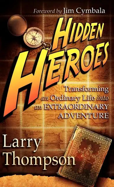 Hidden Heroes - Hardcover