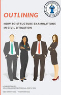 Outlining: How to structure examinations in civil litigation - Paperback