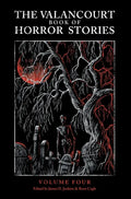 The Valancourt Book of Horror Stories, volume 4 - Hardcover