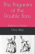 The Paganini of the Double Bass: Bottesini in Britain - Paperback
