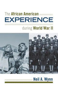The African American Experience during World War II - Paperback