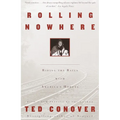 Rolling Nowhere: Riding the Rails with America's Hoboes - Paperback