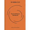 The Confidence Workbook: Building Courage and Self-Belief - Hardcover