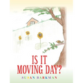 Is It Moving Day? - Hardcover
