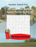 Number Search Fun: 200 Large Print Number Search Puzzles for Adults - Paperback