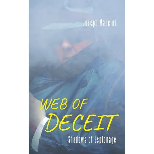 Web of Deceit: Shadows of Espionage - Paperback
