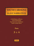 South Carolina Slave Narratives - Parts 3 & 4: A Folk History of Slavery in the United States from Interviews with Former Slaves - Hardcover