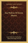 Sea Wolves of Seven Shores - Paperback