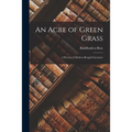 An Acre of Green Grass: a Review of Modern Bengali Literature - Paperback